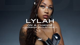 Lylah - On a changé (Version Acoustique) | BUIBOX - Épisode 46 (Saison 02)