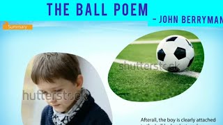 The Ball Poem By John Berryman - (First Flight - X)