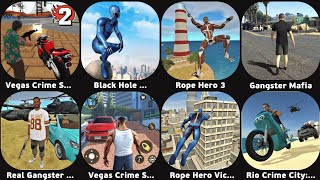 Gangster Mafia 2,Vegas Crime Simulator 2,Superhero Battle for Justice,Rope Hero 3,Naxeex Superhero