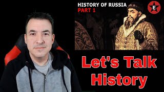 The History of Russia (Part 1) - Let's Talk History