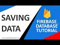 #2 Firebase Database Tutorial - Saving Data