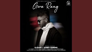 Gora Rang (feat. Garry Sandhu)