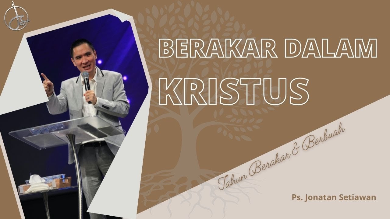 Berakar Dalam Kristus - Ps. Jonatan Setiawan - YouTube