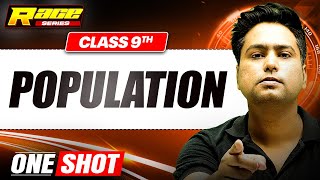 POPULATION in 1 Shot: FULL CHAPTER | Class 9th