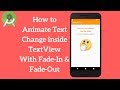 Android TextView Animation - Animate Text Change in TextView (Demo)