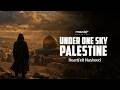 Under One Sky, Palestine – Nasheed for Palestine (Vocals Only)