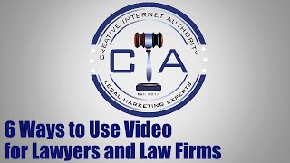 6 Ways to Use Video for Lawyers and Law Firms