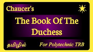 The Book Of The Duchess Summary In Tamil by Chaucer