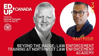 Beyond the Badge: Law Enforcement Training at Northwest Law Enforcement Academy with Ravi Misir