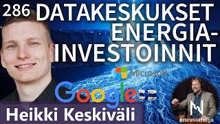 Datakeskukset energiainvestoinnit Heikki Keskiväli #neuvottelija 286