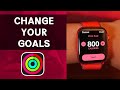 How to Change Activity Goal on Apple Watch (MOVE / EXERCISE / STAND)