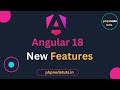 😍 Angular 18 New Features | What's New in Angular 18 | Angular 18 Features | Angular 18 Update