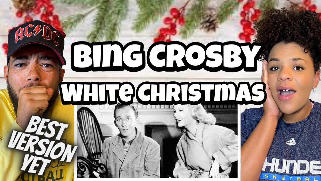 BEST VERSION BY FAR! FIRST TIME HEARING Bing Crosby - White Christmas ...