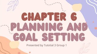 CHAPTER 6 Planning and Goal Setting