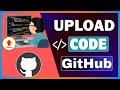 How To Upload Code In GitHub | Push Code To GitHub