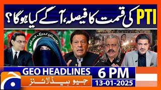 Imran Khan- Bushra Bushra Bibi - PTI | Geo News 6 PM Headlines (13th Jan 2025)