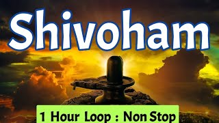Nirvana Shatakam | Chidananda Roopah | Shivoham: 1 Hour NonStop Loop Song | Rudrastakam Stotram