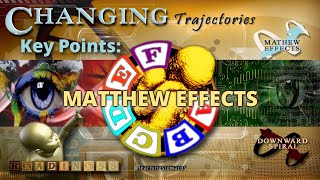 Changing Trajectories: Matthew Effects