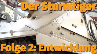 Der Sturmtiger: Die Entwicklung (Teil 2 von 7)