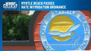Myrtle Beach passes hate intimidation ordinance