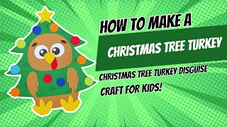 Christmas Tree Turkey Disguise Craft