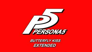 Butterfly Kiss - Persona 5 OST [Extended]