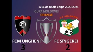 FCM Ungheni - FC Sîngerei 3:2