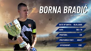 #2 Borna Bradić - NK Ravnice (CRO) - HIGHLIGHTS 2024.