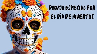 Especial por el día de muertos/ dranelsica 💛