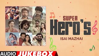 Sangeetha Utsavam - Super Hero's Isai Mazhai Audio Songs Jukebox | Tamil Hit Songs | Kollywood Hits
