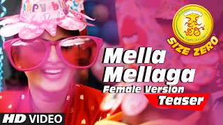 Mella Mella Ga Video Teaser || Size Zero ||  Arya, Anushka Shetty, Sonal Chauhan || M.M Keeravaani