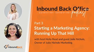 Starting a Marketing Agency - Running Up That Hill: Part 3 of a Series (Julie Nichols Marketing)