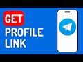 How to Get Telegram Profile Link