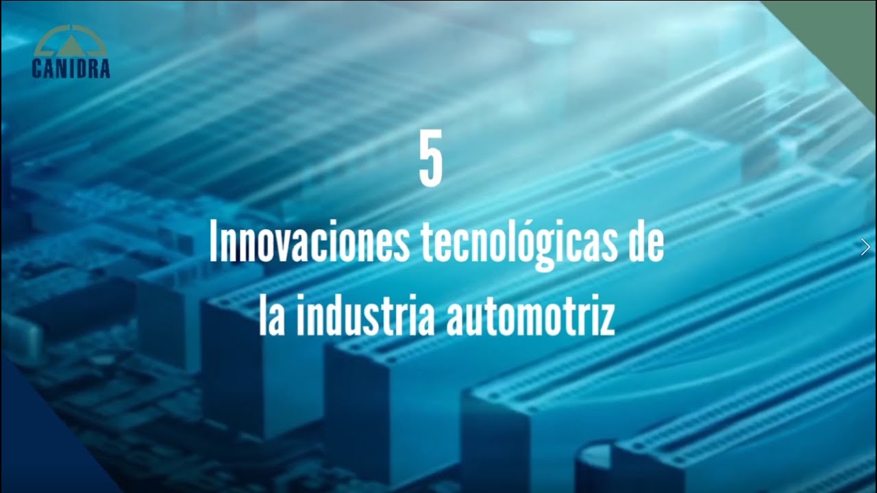 5 Innovaciones Tecnológicas En La Industria Automotriz - YouTube