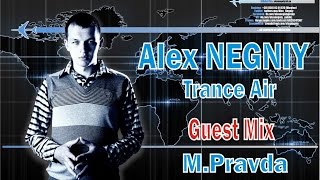 Alex NEGNIY - Trance Air #184 [Guest mix: M.Pravda]