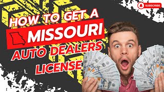 How to Get a Missouri Auto Dealer License (8 steps)