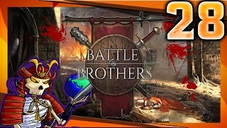 Battle Brothers | #28 | Orcs Must Die! | Let's Play Battle Brothers Gameplay