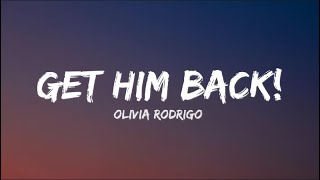 Get Him Back! - Olivia Rodrigo - (Clean - Lyrics)