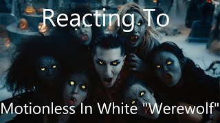 Reacting To - Motionless In White "Werewolf"
