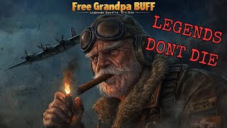 Legends Don’t Die - FREE THE BUFF!