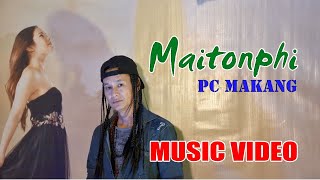 PC Makang - Maitonphi (Official Music Video)