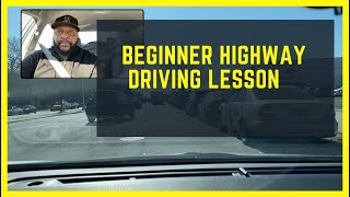 Beginner Highway Driving Lesson