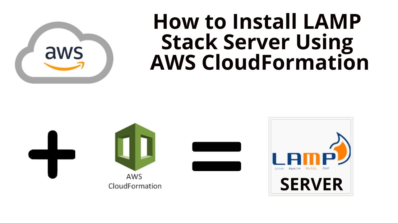 How To Install LAMP Stack Server Using AWS CloudFormation - YouTube