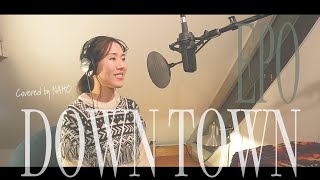 DOWN TOWN / シュガーベイブ covered by NAHO