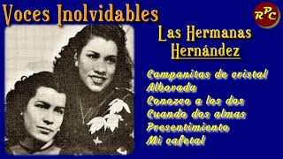 Voces Inolvidables - Las Hermanas Hernández