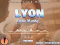 Lyon-cyza musiq ug (official visualizer)