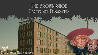 The Children Who Made America’s Shoes. A Disaster Documentary.