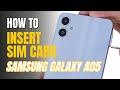 How to Install a SIM Card to Samsung Galaxy A05