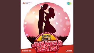 Hamne Sanam Ko Khat Likha - Jhankar Beats