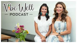 Vibe Well Podcast Eps 17 - Interview with mother/daughter duo Trice and Tristen Berlinski